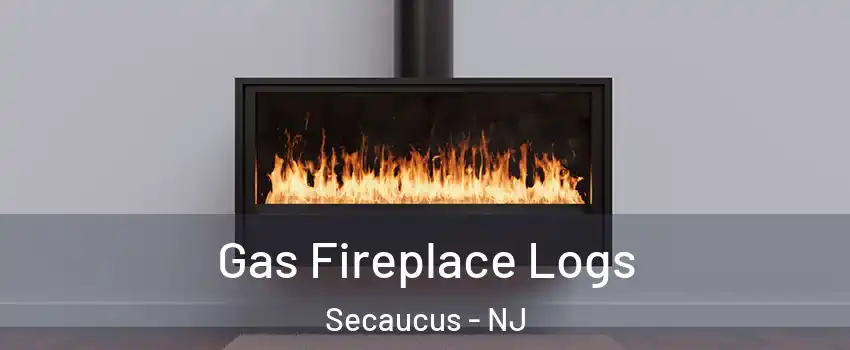 Gas Fireplace Logs Secaucus - NJ