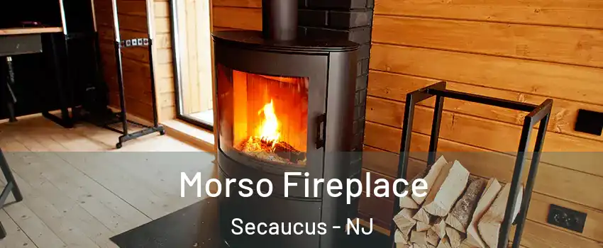  Morso Fireplace Secaucus - NJ